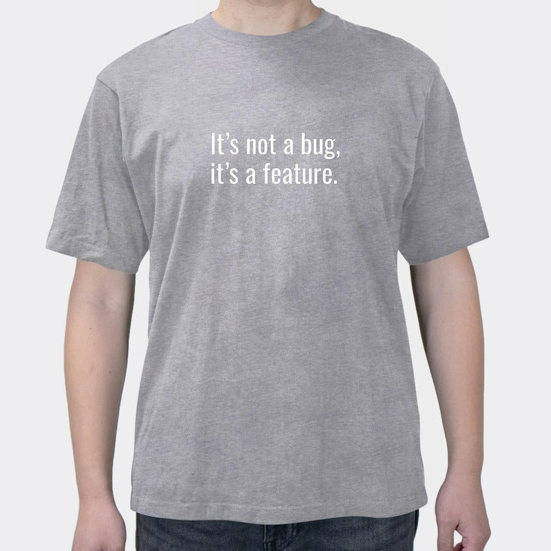 Geek Programmer Creative Funny That's Not Bug Print Men's Short Sleeve